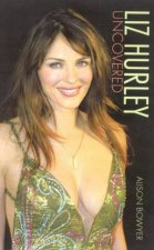 Liz Hurley Uncovered