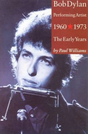 The Early Years 1960-1973 by Paul Williams