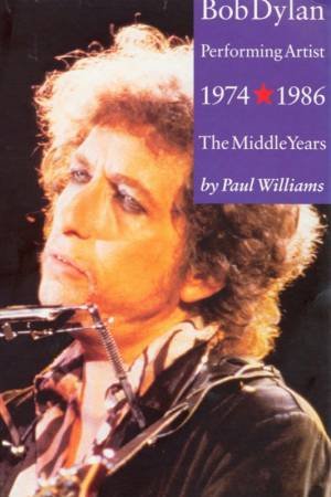 The Middle Years 1974-1986 by Paul Williams