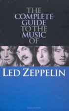Complete Guide To The Music Of Led Zeppelin