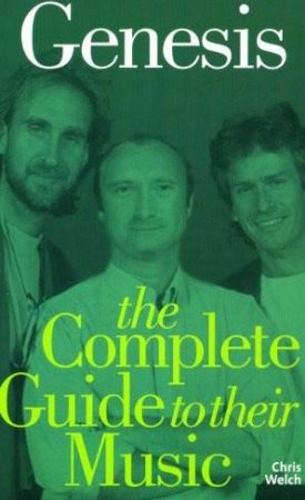 Genesis: The Complete Guide To The Music by Chris Welch