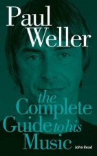 Paul Weller Complete Guide to music of