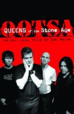 Queens Of The Stone Age The Unofficial Story