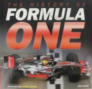 The History Of Formula One by Ben Hunt