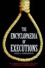 The Encyclopaedia Of Executions