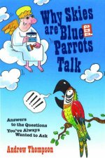 Why Skies Are Blue And Parrots Talk