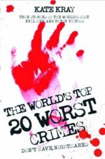 The Worlds Top Twenty Worst Crimes