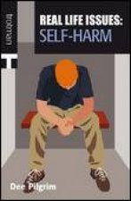 Real Life Issues SelfHarm