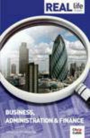 Business, Administration and Finance: Real Life Guides by Angela Youngman