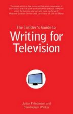Insiders Guide to Writing for Television