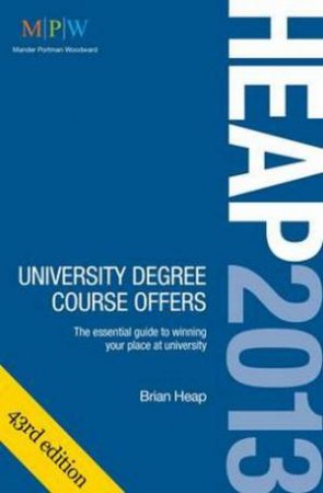 HEAP 2013 : University Degree Course Offers by Brian Heap