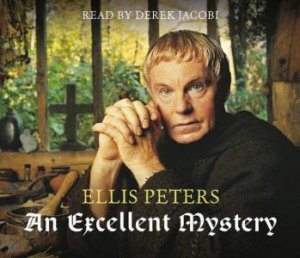 An Excellent Mystery - CD by Ellis Peters