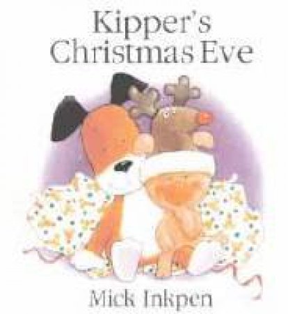 Kipper's Christmas Eve: Book & CD by Mick Inkpen