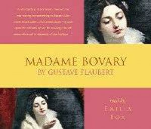 Madame Bovary CD by Gustave Flaubert