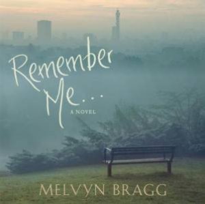 Remember Me... CD by Melvyn Bragg