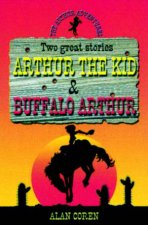 The Arthur Adventures Two Great Stories Arthur The Kid  Buffalo Arthur