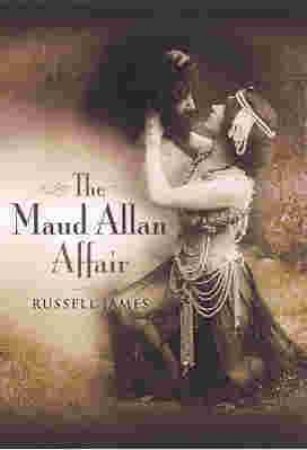 The Maud Allan Affair by JAMES RUSSELL