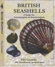 British Seashells a Guide for Conchologists and Beachcombers