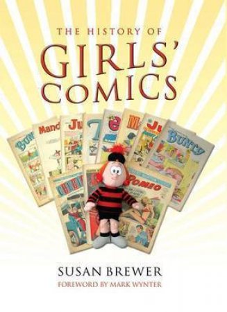 History of Girls Comics by BREWER SUSAN