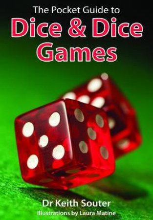 Pocket Guide to Dice and Dice Games by SOUTER DR KEITH