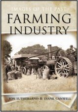 Farming Industry Images of the Past