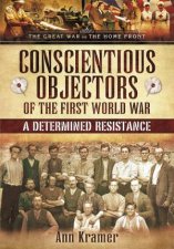 Conscientious Objectors of the First World War