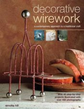 Decorative Wirework A Contemporary Approach To A Traditional Craft