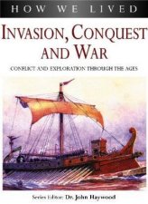 How We Lived Invasion Conquest And War