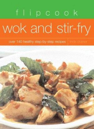Flipcook: Wok & Stir-Fry by Linda Doeser