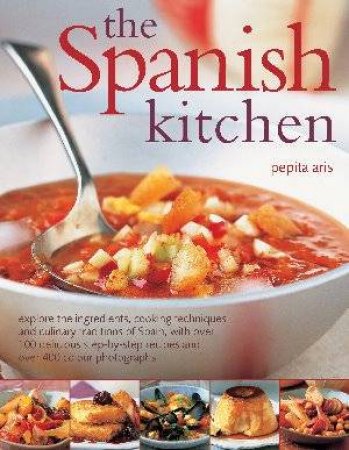 The Spanish Kitchen by Pepita Aris