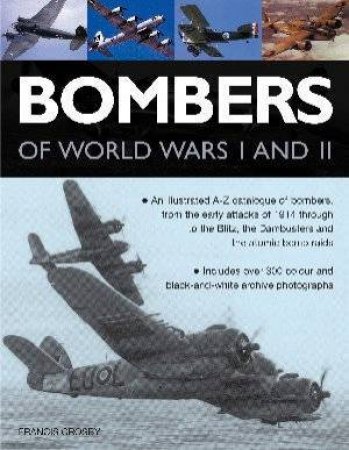Bombers Of World Wars I And II by Francis Crosby