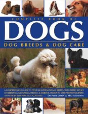 Complete Book Of Dogs Dog Breeds And Dog Care