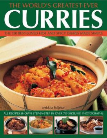 The World's Greatest-Ever Curries by Mridula Baljekar