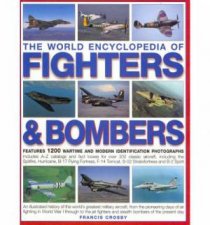 The World Encyclopedia of Fighters and Bombers