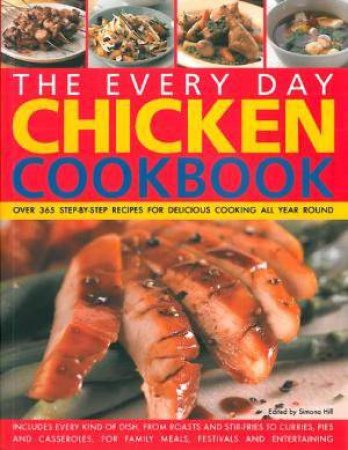 The Every Day Chicken Cookbook by Various