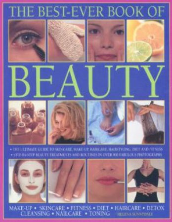 The Best-Ever Book Of Beauty by Helena Sunnydale