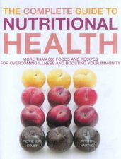 The Complete Guide To Nutritional Health