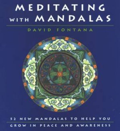 Meditating With Mandalas by David Fontana