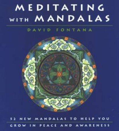 Meditating With Mandalas by David Fontana