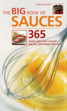 The Big Book Of Sauces by Anne Sheasby
