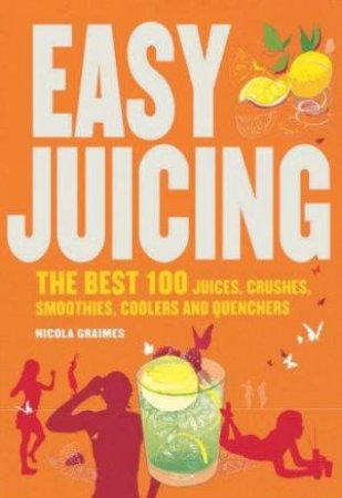 Easy Juicing by Nicola Graimes