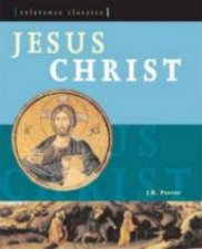 Reference Classics Jesus Christ The Fullest And Most Vivid Account Of Jesus Life