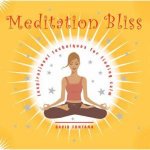 Meditation Bliss Simple and Effective Routines for Chilling Out