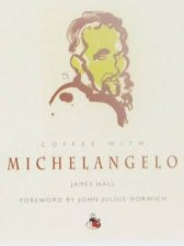 Coffee With Michelangelo