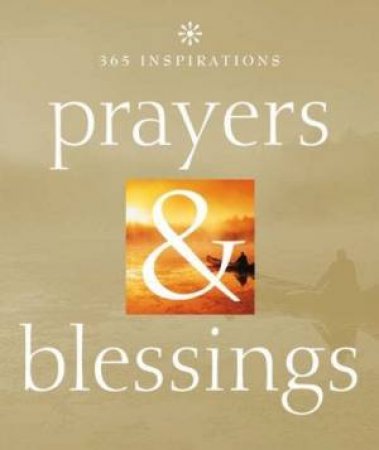 365 Inspirations : Prayers & Blessings by Various