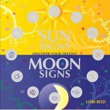 Sun Signs Moon Signs Discover Your Destiny