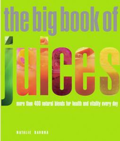 Big Book of Juices by Natalie Savona