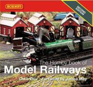 Hornby Book Of Model Railways by Chris Ellis