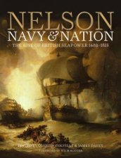 Nelson Navy And Nation The Rise Of British Sea Power 16881815