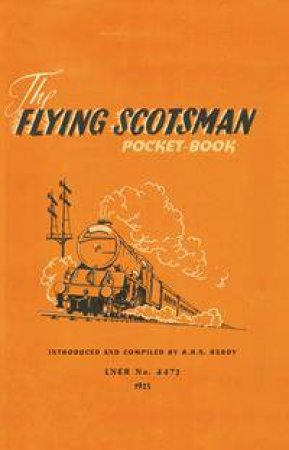 The Flying Scotsman Pocket Book by RHN Hardy